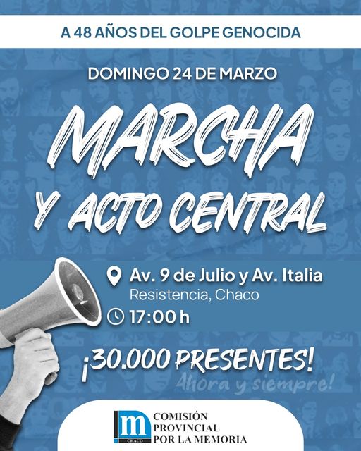 img-Marcha, acto y diversas actividades para conmemorar en el Chaco el 24 de marzo de 1976