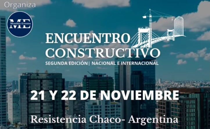 El 21 y 22 de noviembre se realiza el "Encuentro Constructivo" en Resistencia