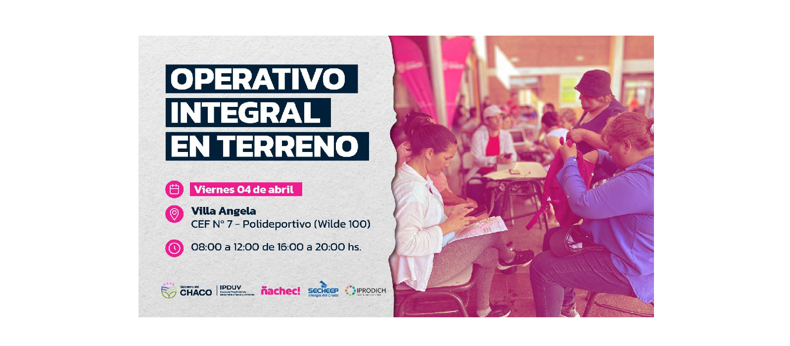 Este viernes 4 de abril: el operativo integral en terreno llega a Villa Ángela